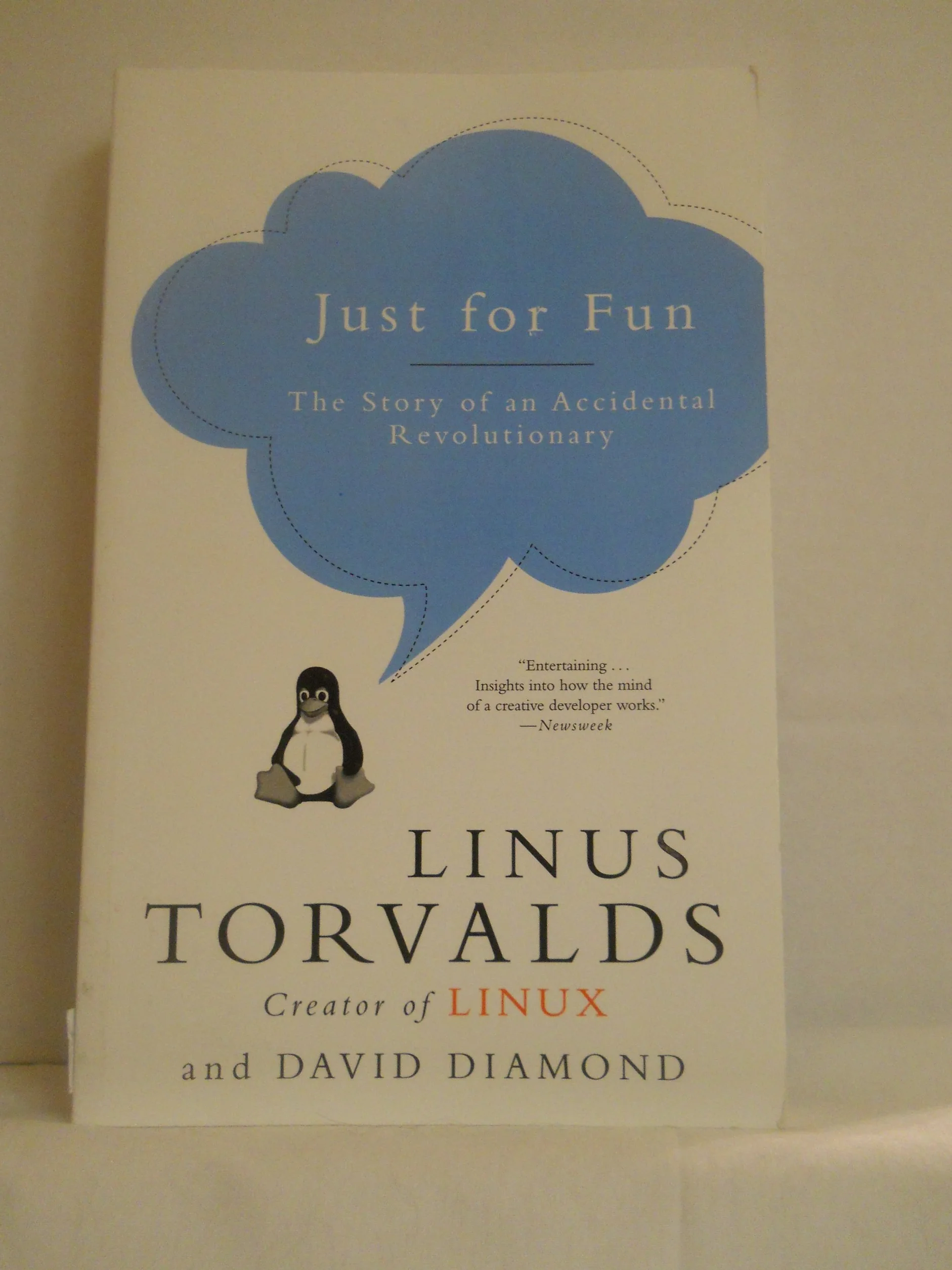 Just for Fun: The Story of an Accidental Revolutionary – From Nerdy Techie to Folk Hero: A Candid History of Linux and the Vision That Changed the World