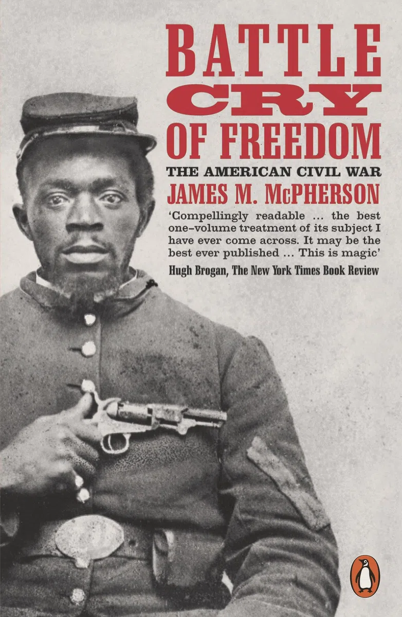 Battle Cry of Freedom: The American Civil War