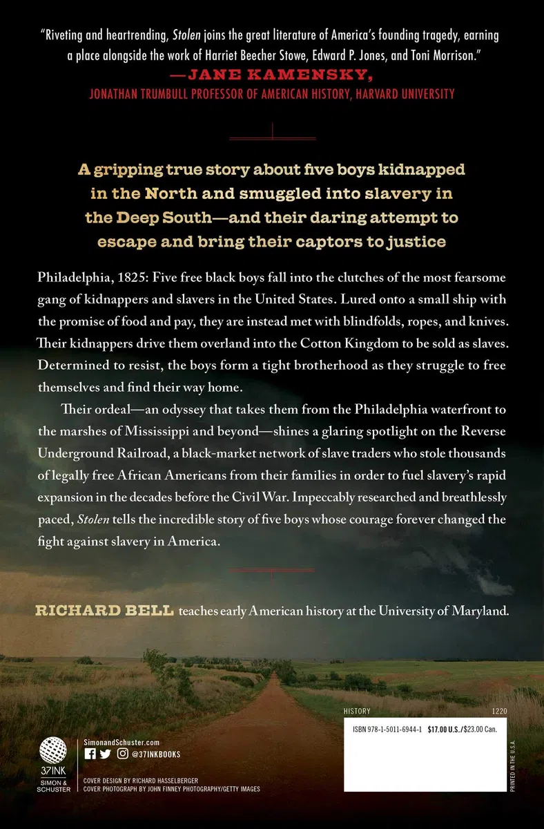 Stolen: Five Free Boys Kidnapped into Slavery and Their Astonishing Odyssey Home (A True Story About Slavery in America)