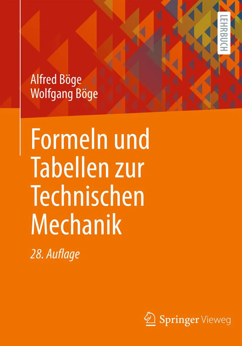 Formeln und Tabellen zur Technischen Mechanik
