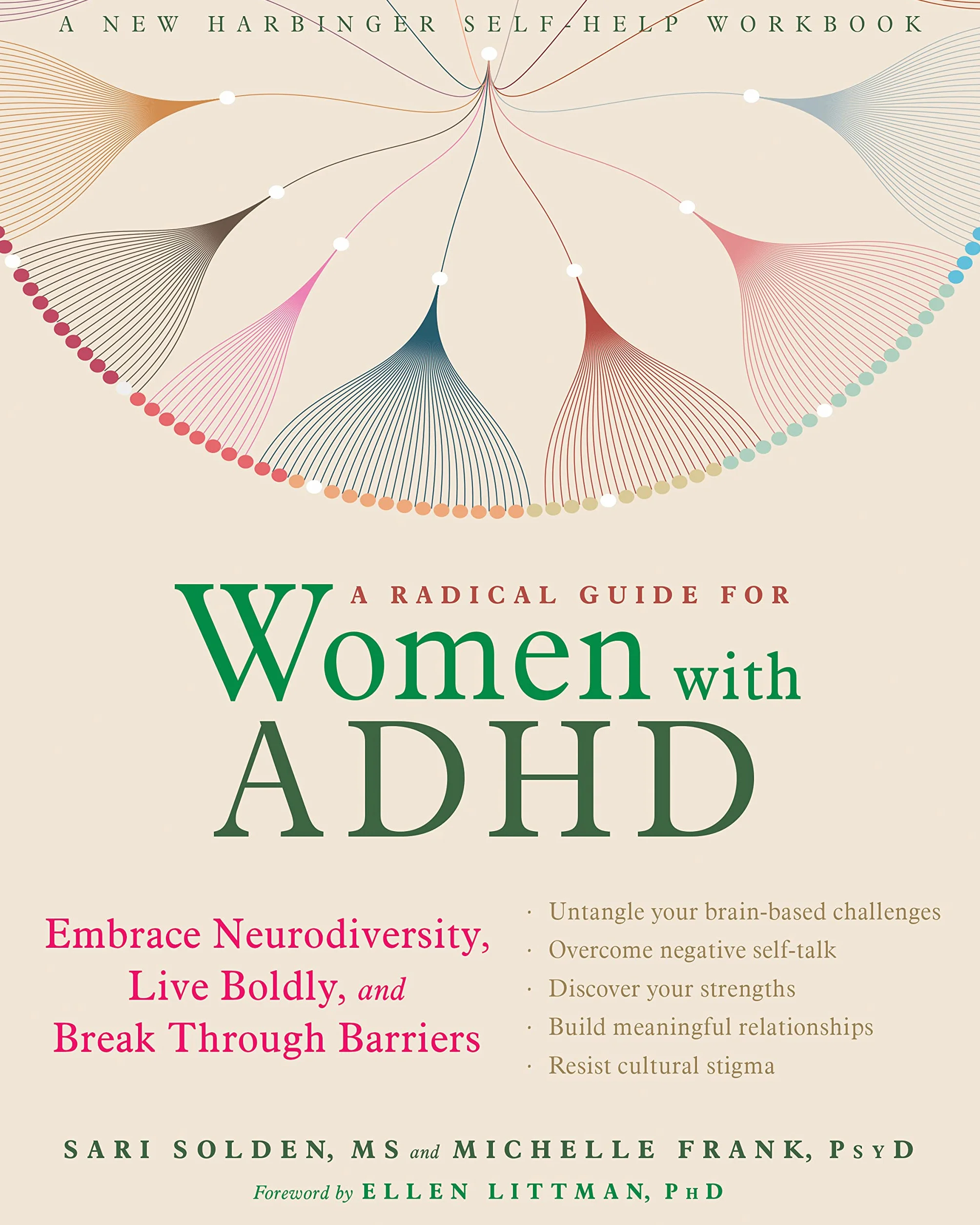 A Radical Guide for Women with ADHD: Embrace Neurodiversity, Live Boldy, and Break Through Barriers