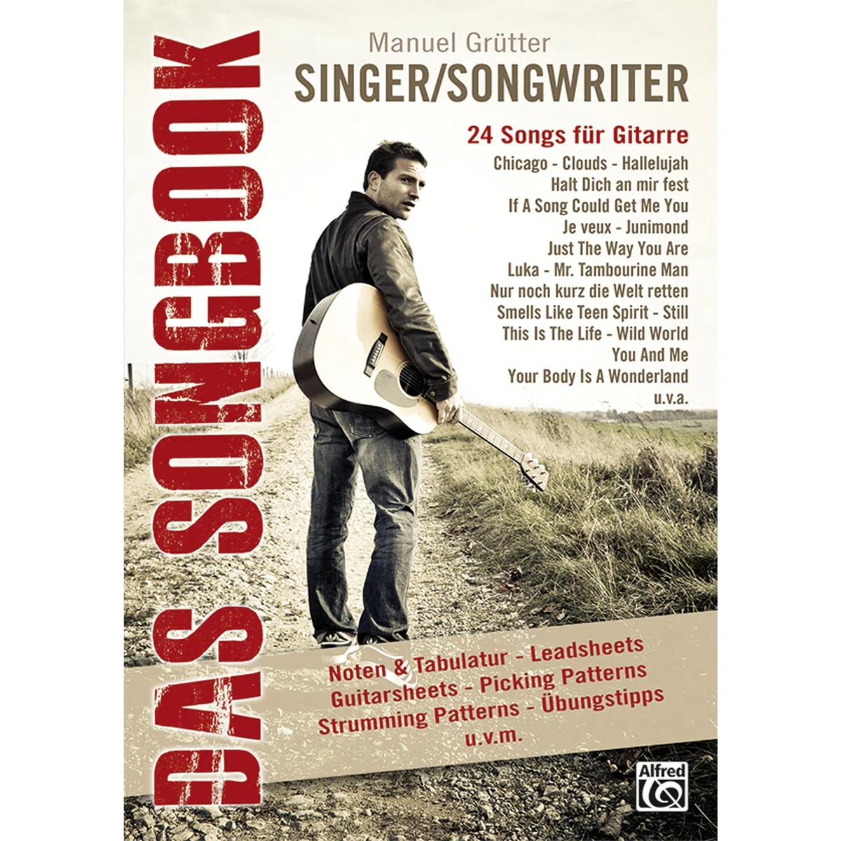 Singer/Songwriter - Das Songbook: 24 Songs für Gitarre – Songbuch (Singer/Songwriter – Das Songbook)