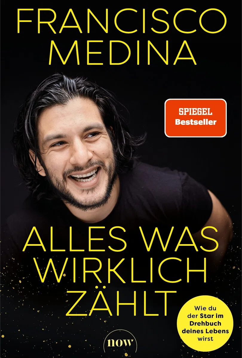 Alles was wirklich zählt: Wie du der Star im Drehbuch deines Lebens wirst