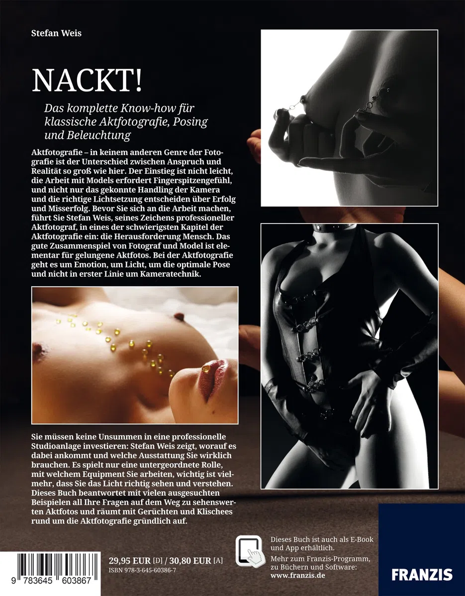 Nackt! Das Profibuch der Aktfotografie: Fotografie al dente