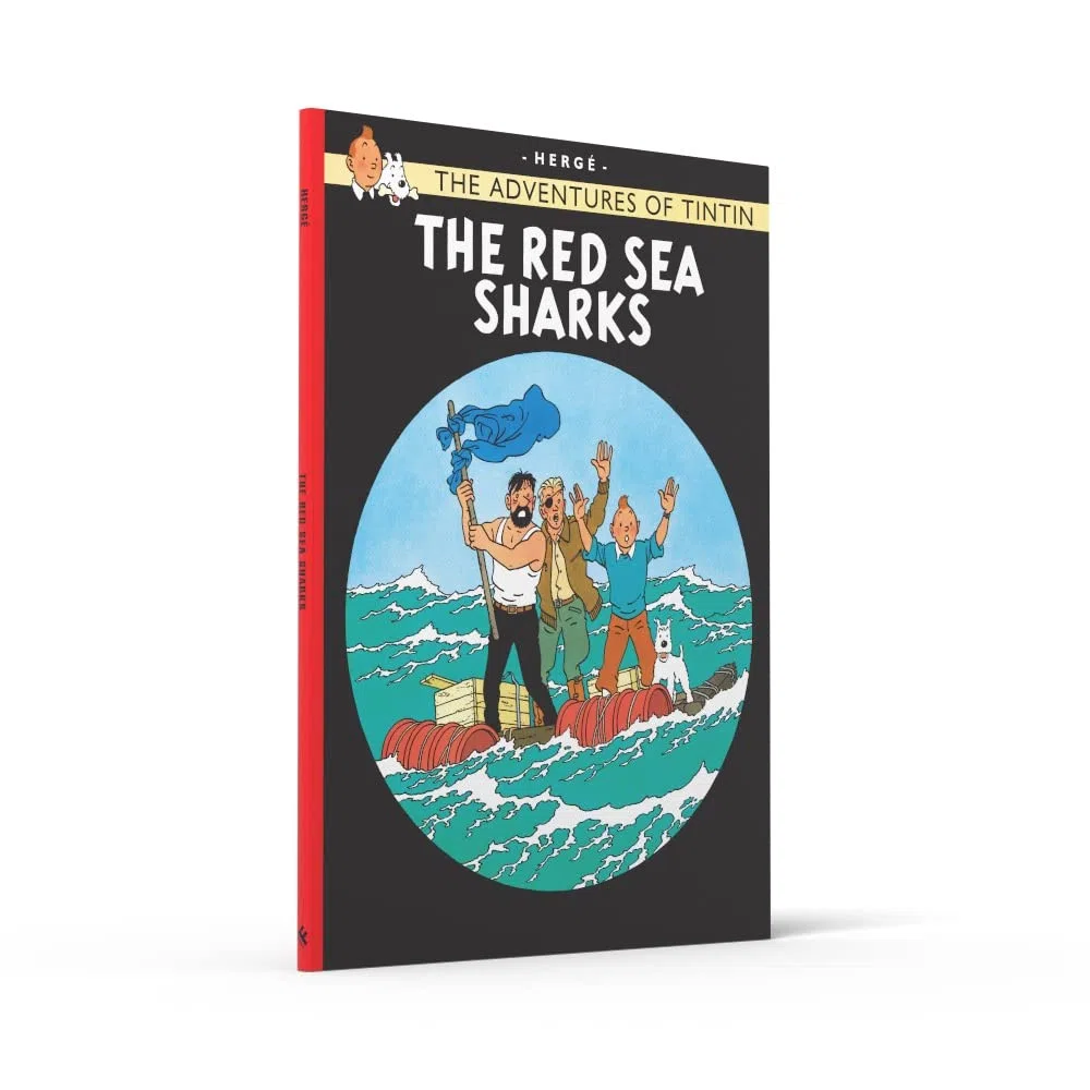 The Red Sea Sharks: The Official Classic Children’s Illustrated Mystery Adventure Series (The Adventures of Tintin)