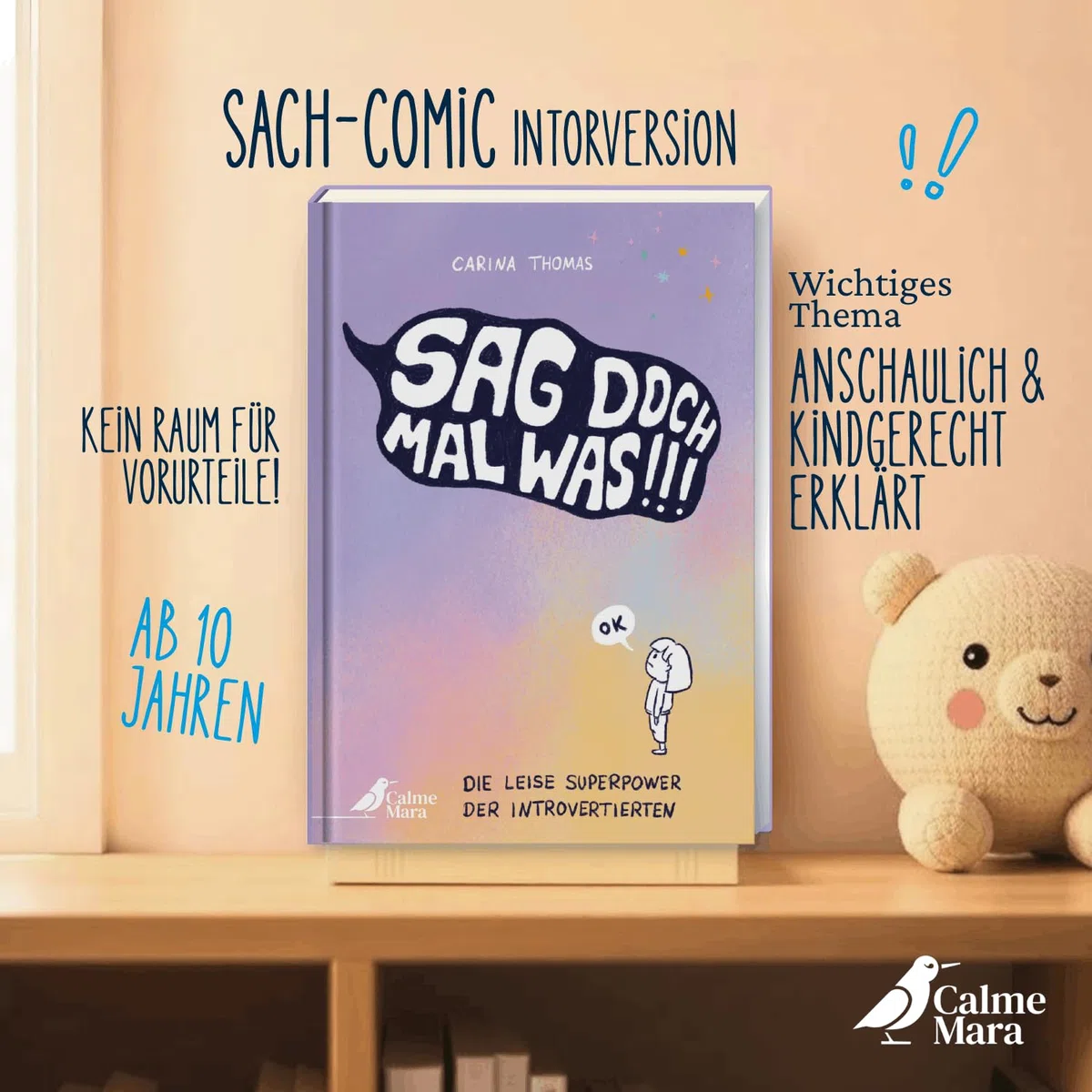 Sag doch mal was!: Der humorvolle Sach-Comic über die leise Superpower der Introvertierten ermutigt und informiert Kids ab 10