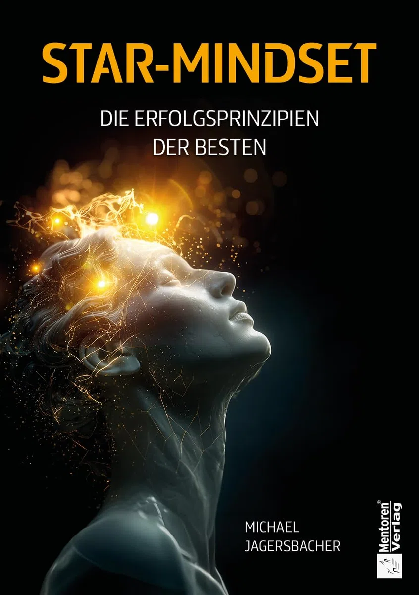 Star-Mindset: Die Erfolgsprinzipien der Besten
