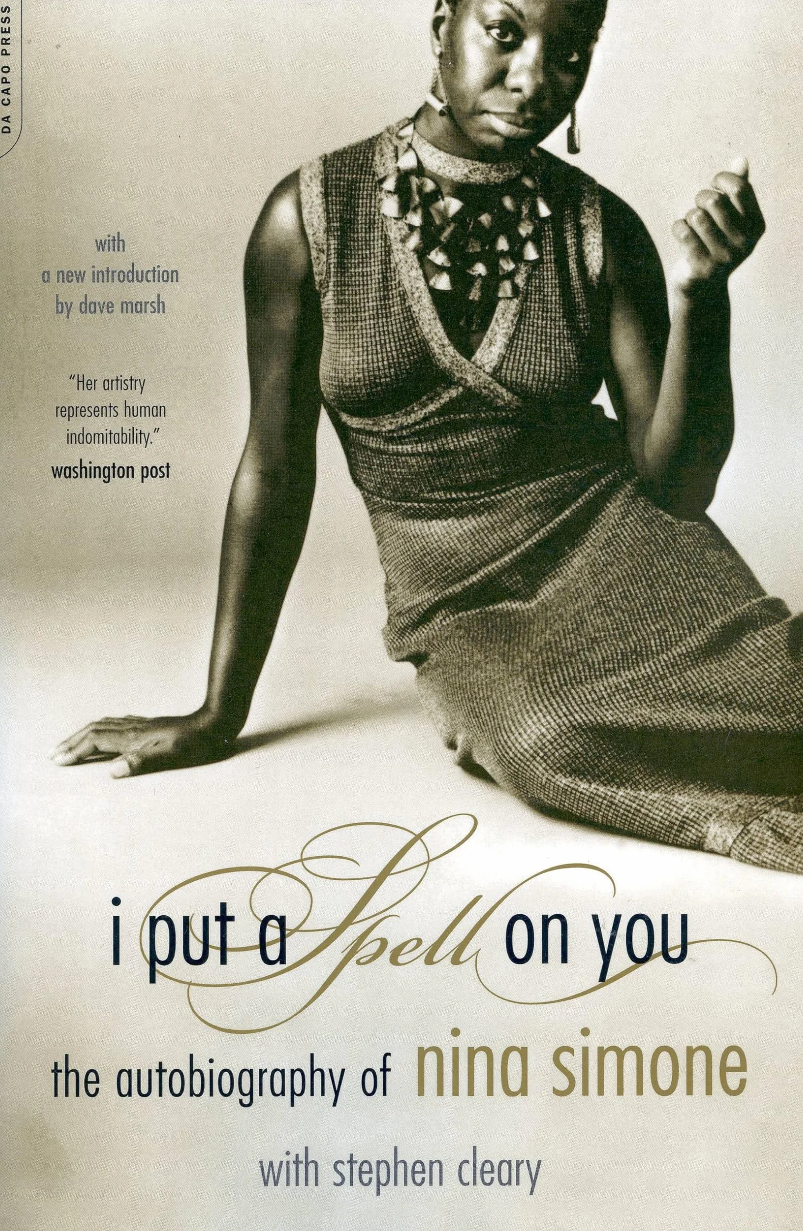 I Put a Spell On You: The Autobiography Of Nina Simone