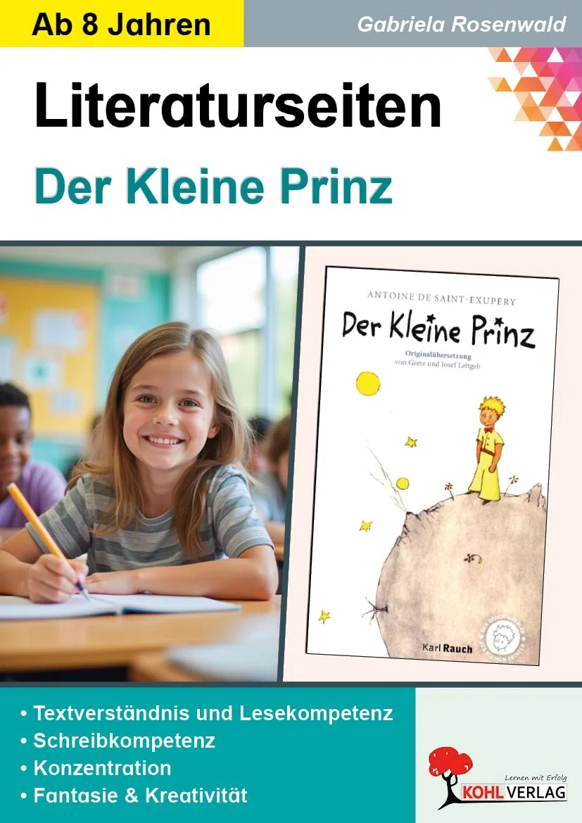 Der Kleine Prinz Literaturseiten Deutsch Ethik Grundschule Sekundarstufe Klasse 3 4 5 6 7 8 9 10 | Begleitmaterial Lektüre Textarbeit Grammatik | 64 ... Schullektüre Rollenspiele: Mit Lösungen