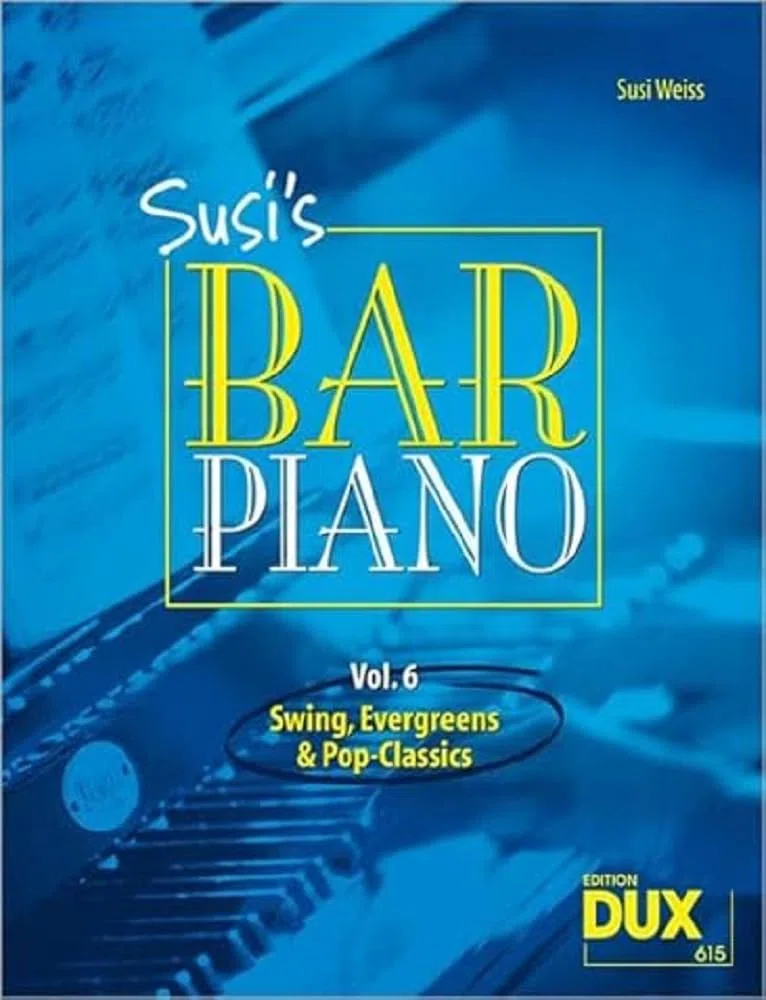 Susi's Bar Piano 6: Swing, Evergreens und Pop-Classics in mittelschwerer Bearbeitung für den anspruchsvollen Pianisten