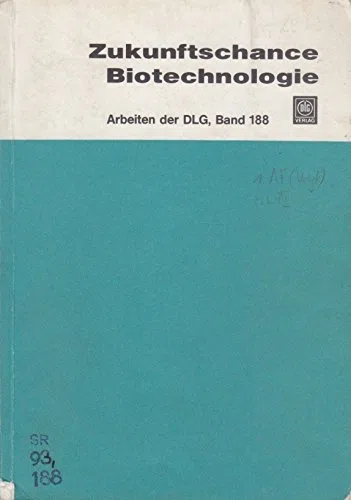 Zukunftschance Biotechnologie: 15. Internationales Symposium vom 16. bis 18. September 1985, Mauterndorf, Salzburg