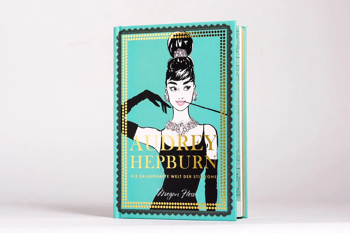 Audrey Hepburn: Die zauberhafte Welt der Stilikone (Megan Hess: Bewegte Leben aus der Modewelt, Band 3)