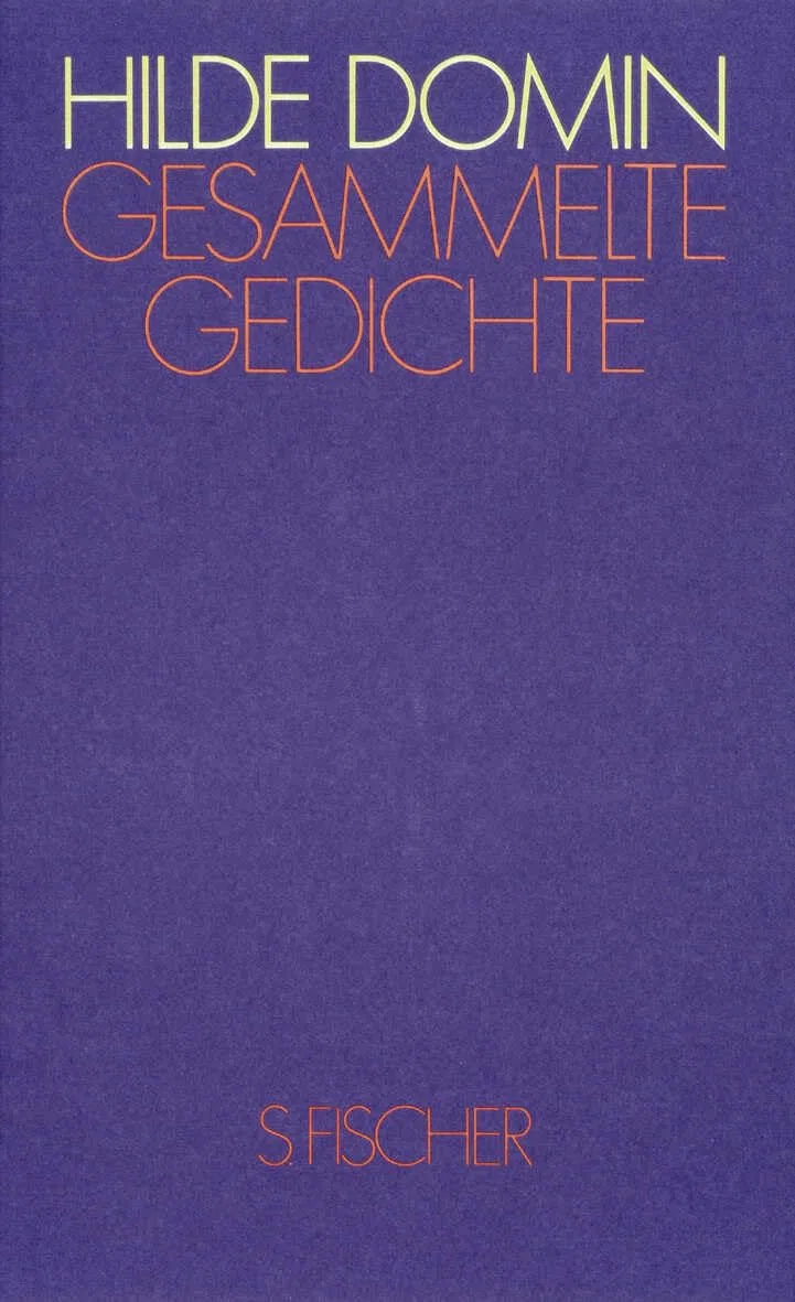 Gesammelte Gedichte (Hilde Domin, Gesammelte Werke)