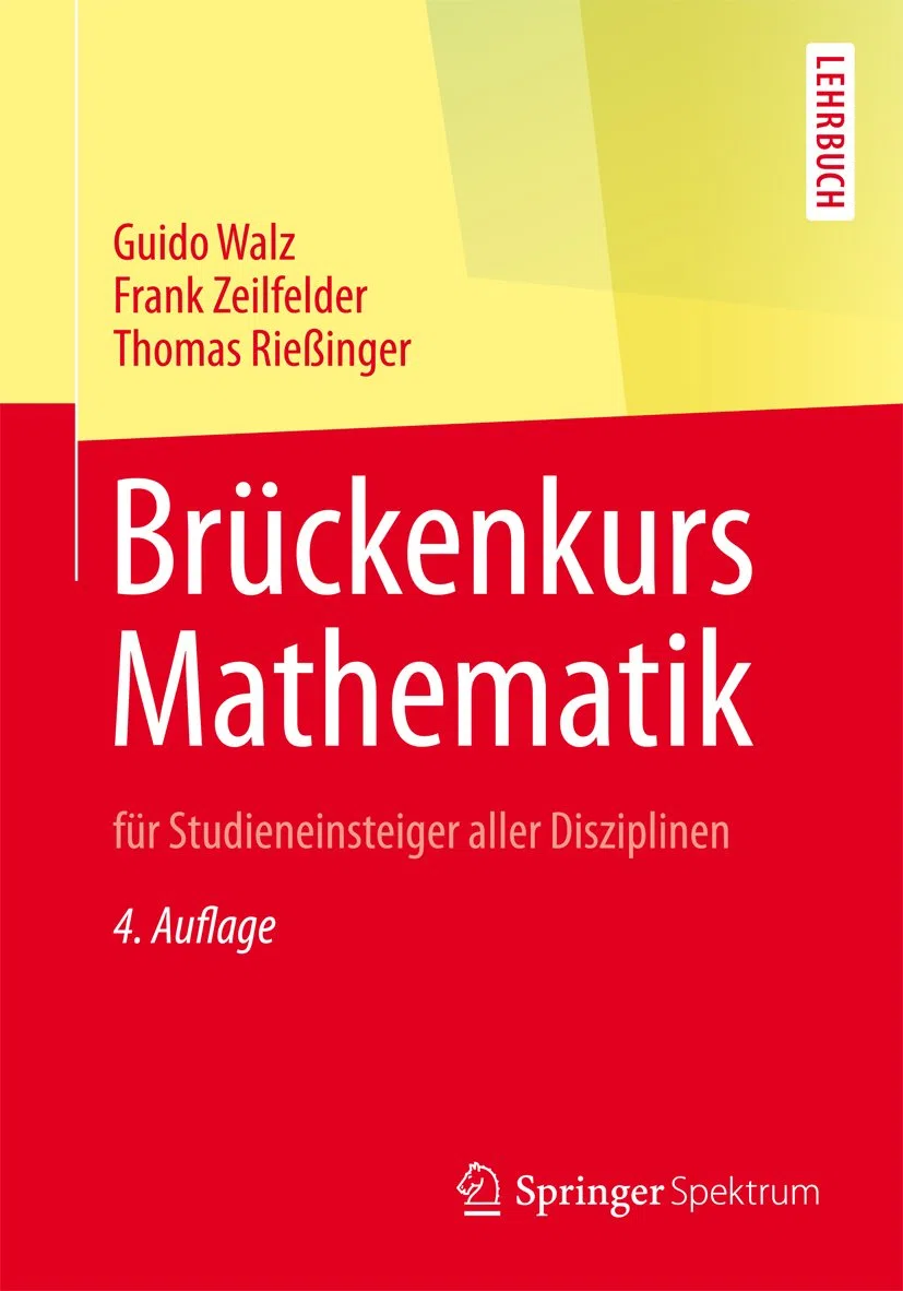 Brückenkurs Mathematik: für Studieneinsteiger aller Disziplinen