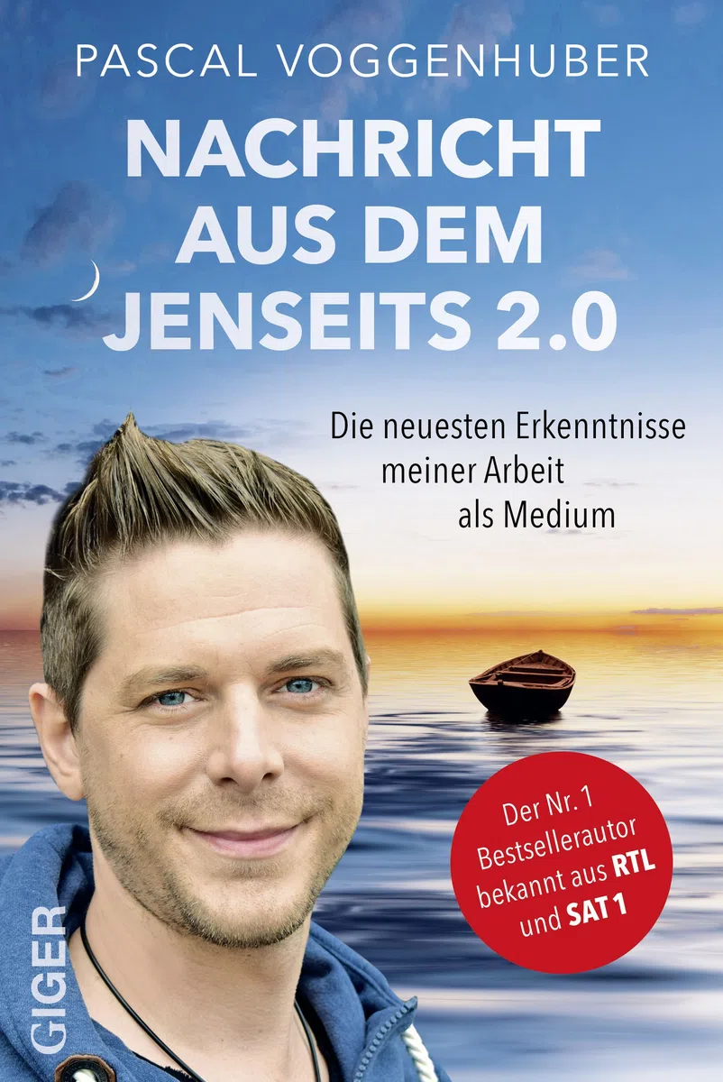 Nachricht aus dem Jenseits 2.0 | Bestseller-Autor und Medium Pascal Voggenhuber berichtet: Warum geht es allen Verstorbenen gut? Wie kommuniziere ich mit Toten? Trost und Kraft in Zeiten der Trauer