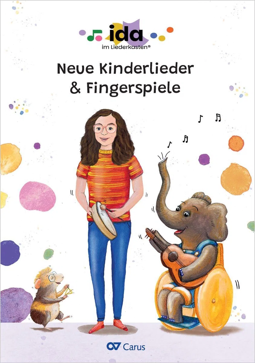 Ida im Liederkasten: Neue Kinderlieder & Fingerspiele