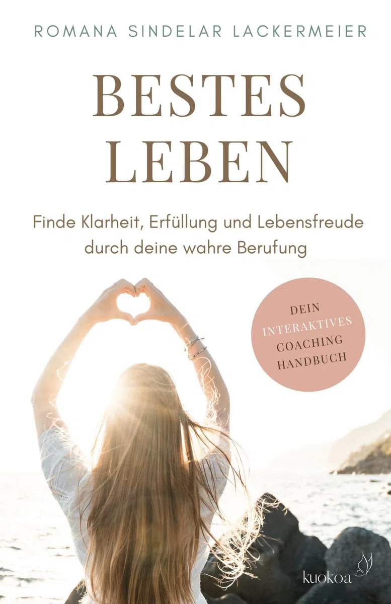 BESTES LEBEN: Finde Klarheit, Erfüllung und Lebensfreude durch deine wahre Berufung