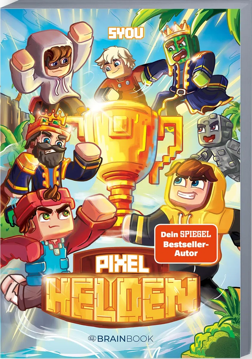 Pixel Helden: Ein Roman aus der Welt von SYou