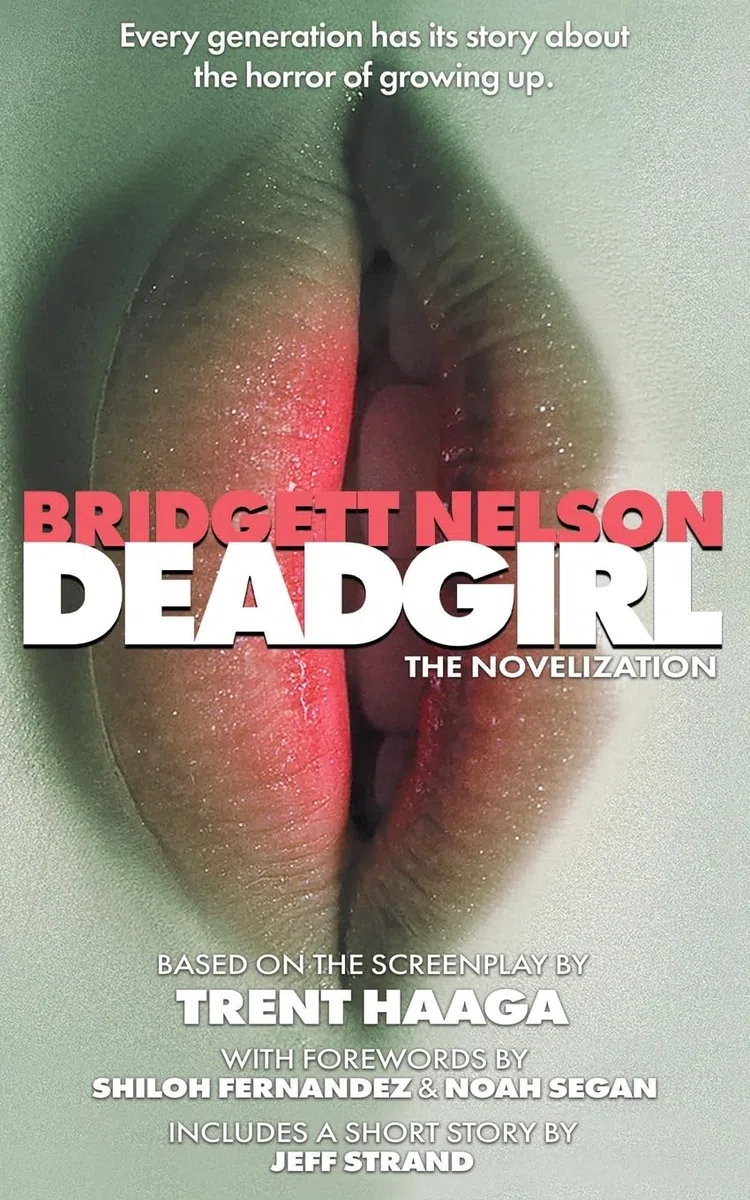 Deadgirl: The Novelization (Encyclopocalypse Movie Tie-In Series)