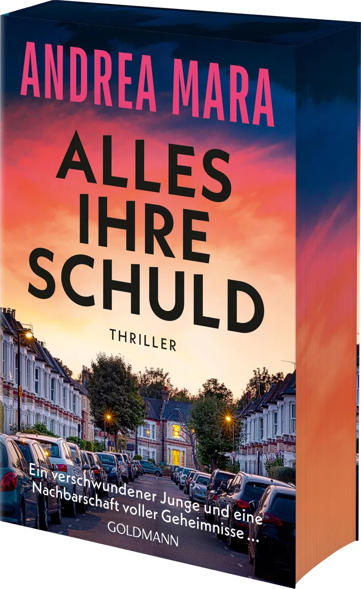 Alles ihre Schuld: Thriller - "Ein Thriller, bei dem einem fast Herz stehenbleibt und der einen bis zuletzt überrascht." (Sunday Times Crime Book of the Month) - Farbschnitt in limitierter Erstauflage