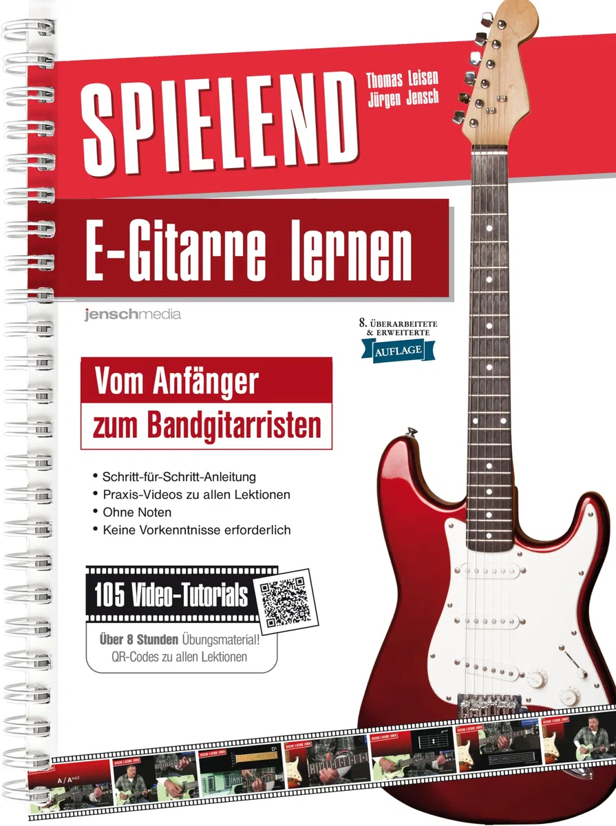Spielend E-Gitarre Lernen: Vom Anfänger zum Bandgitarristen (8. Aufl.) mit über 100 Lern- & Übungsvideos