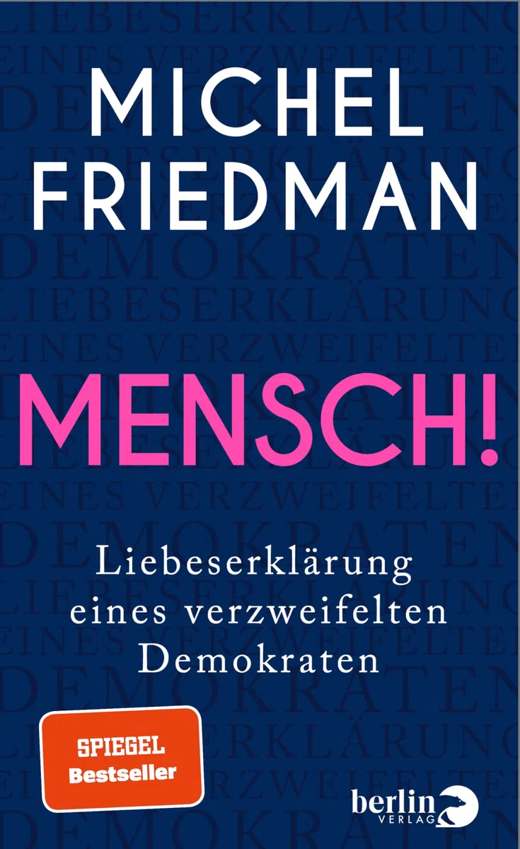 Mensch!: Liebeserklärung eines verzweifelten Demokraten | SPIEGEL-Bestseller