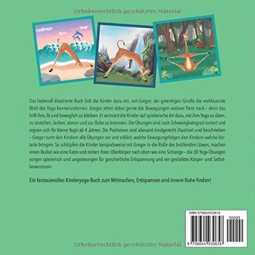 Gregor, die gelenkige Giraffe: Die besten Yoga Übungen für Kinder zur ganzheitlichen Bewegungsförderung, Konzentration und Entspannung (Kinderyoga-Mitmachbuch)