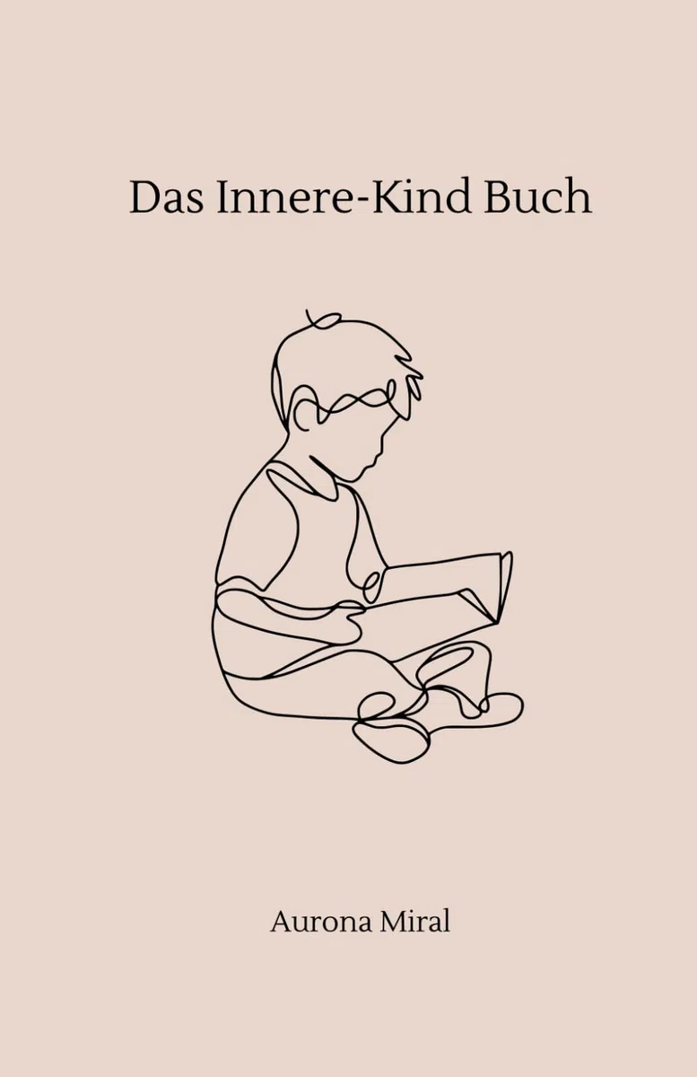 Das Innere-Kind-Buch: Heile, was dich innerlich zerbricht – Fragen für deine emotionale Heilung & Selbstannahme: Fragen zum Reinschreiben zur Heilung ... emotionaler Selbsthilfe & Selbstannahme