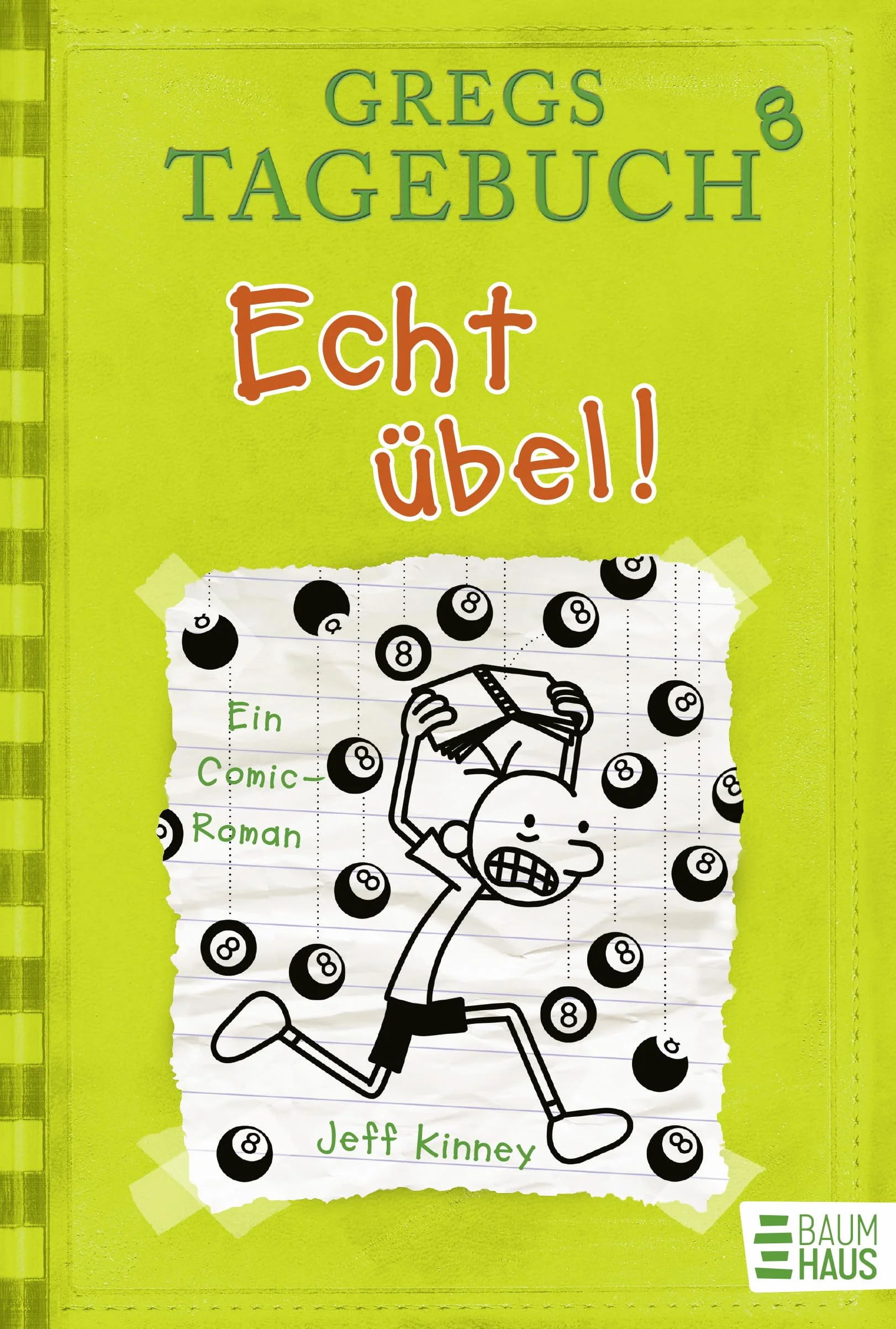 Gregs Tagebuch 8 - Echt übel!: Ein Comic-Roman