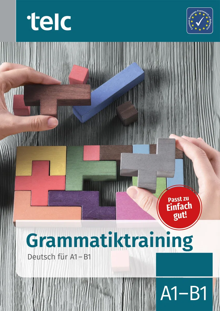 Grammatiktraining: Deutsch für A1-B1