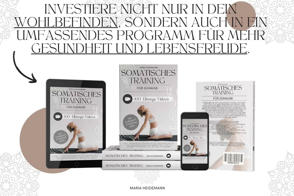 Somatisches Training zu Hause aktiv: Über 100 somatische Übungen mit QR-Videoanleitungen für mehr Körperbewusstsein und Wohlbefinden | Vital und beweglich ohne Geräte | Inkl. 28-Tage-Trainingsplan