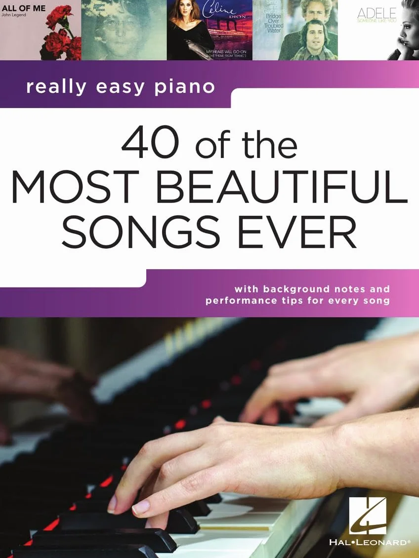 Really Easy Piano - 40 of the Most Beautiful Songs Ever | Songbook mit klassischen Liedern für Piano | Anfänger-Klaviernotenbuch mit Texten und Spieltipps | Notenbuch für Klavier lernen