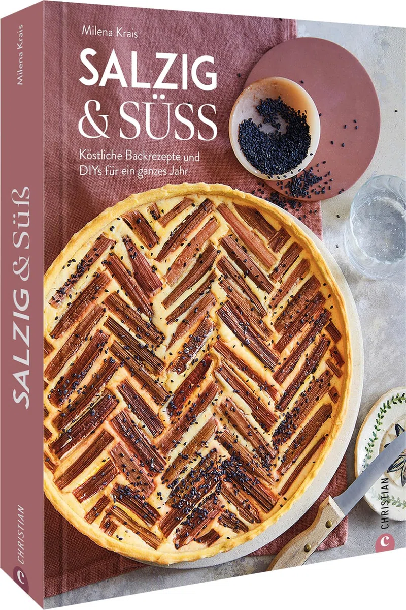 Backbuch/DIY Buch – Salzig & Süß: Köstliche Backrezepte und DIYs für ein ganzes Jahr. Süße & herzhafte Backideen für Frühling, Sommer, Herbst & Winter