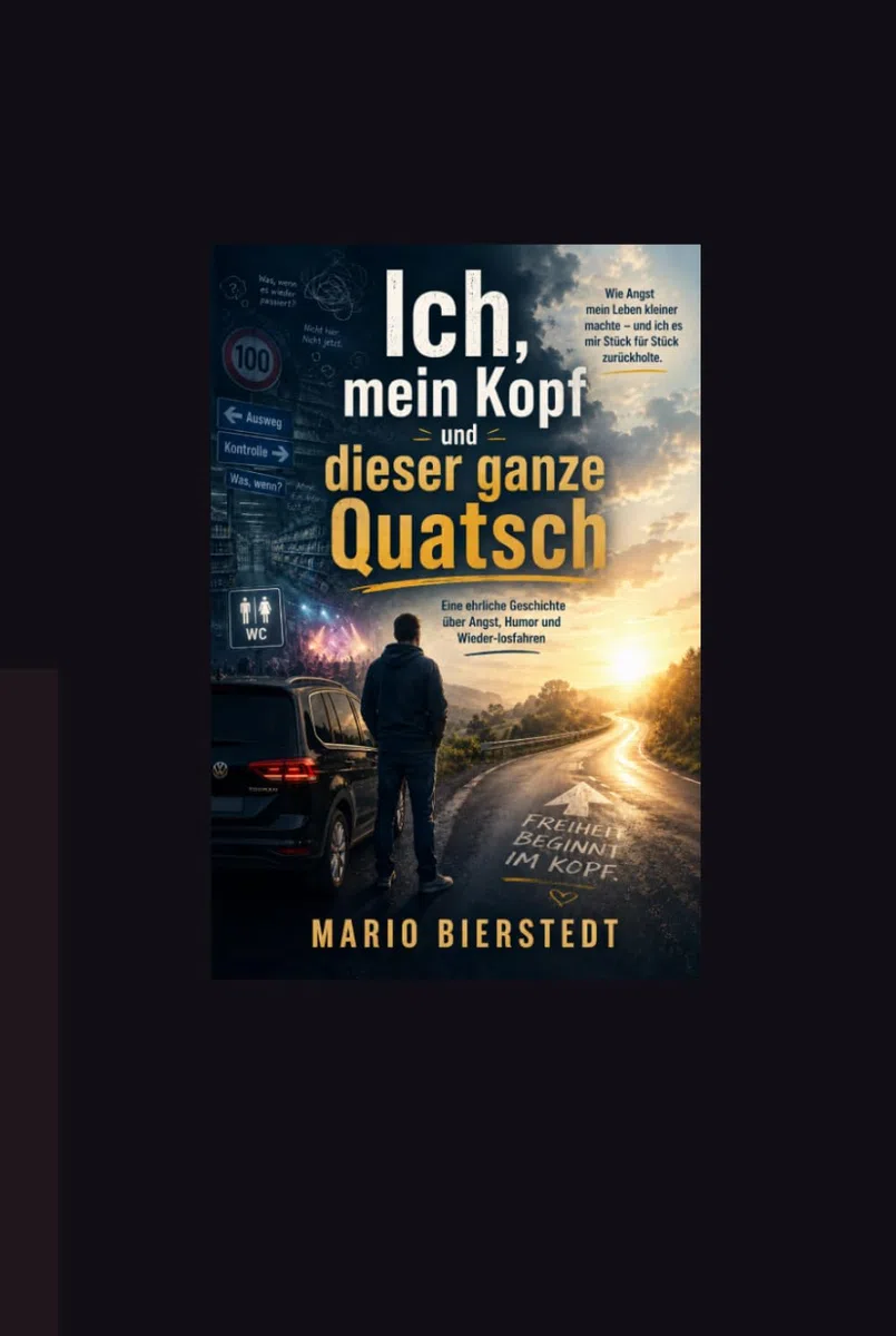 Ich, mein Kopf und dieser ganze Quatsch: Eine ehrliche Geschichte über Angst, Humor und Wieder-losfahren
