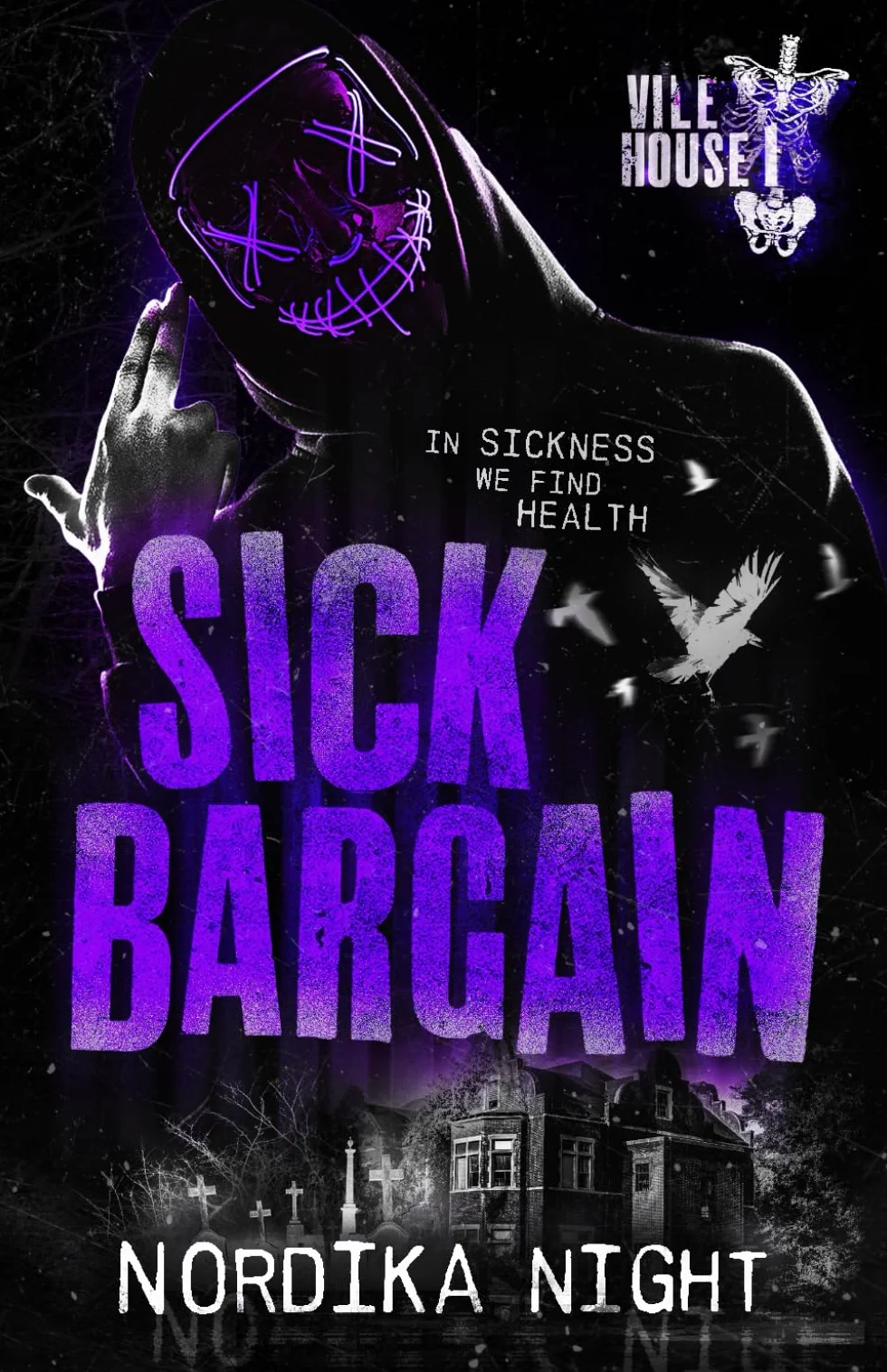 Sick Bargain (Vile House, Band 1)