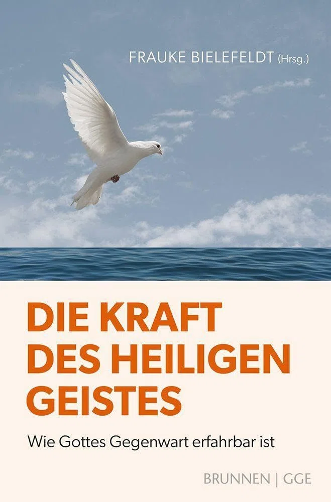 Die Kraft des Heiligen Geistes: Wie Gottes Gegenwart erfahrbar ist - theologische Auslegung zur charismatischen Erneuerungsbewegung, praxisnah, über Gottes Wirken seit Pfingsten, für Gemeindepraxis