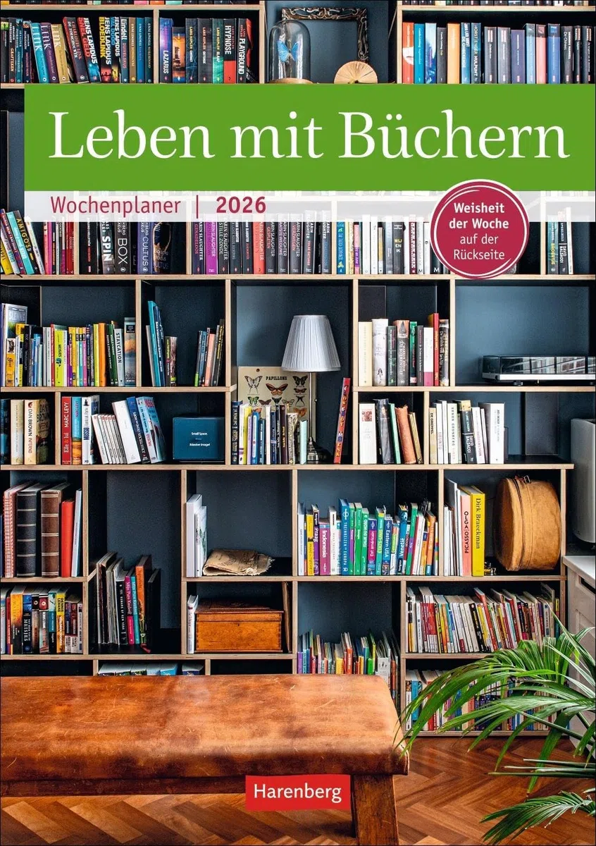 Leben mit Büchern Wochenplaner 2026 - 53 Blatt mit Weisheit der Woche auf der Rückseite: Jede Woche eine Weisheit zur Bücherliebe. Termin-Kalender zum ... zur Lesefreude (Wochenplaner Harenberg)
