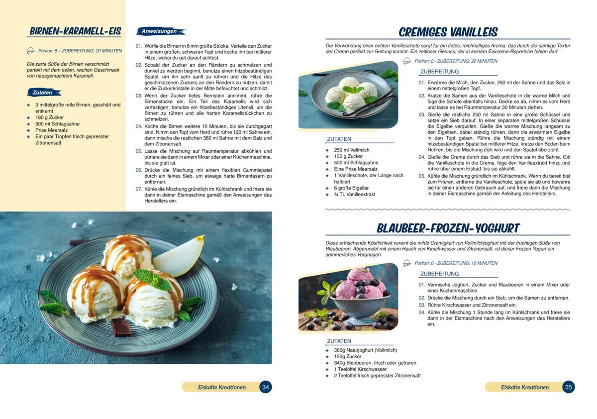 Eiskalte Kreationen: Die besten Eis Rezepte für jede Saison - Rezepte für die Eismaschine zum Selbermachen | Inkl. Parfaits & Sorbets
