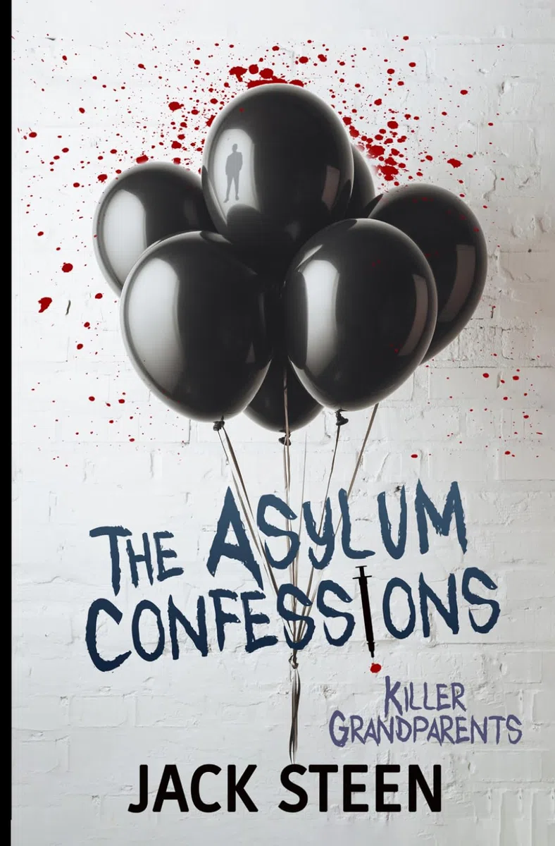 The Asylum Confessions: Killer Grandparents (The Asylum Confession Files, Band 10)