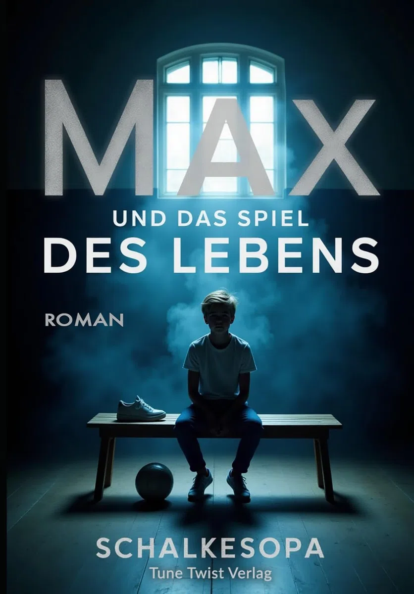 Max und das Spiel des Lebens (Max, ein Junge aus Gelsenkirchen, Band 2)