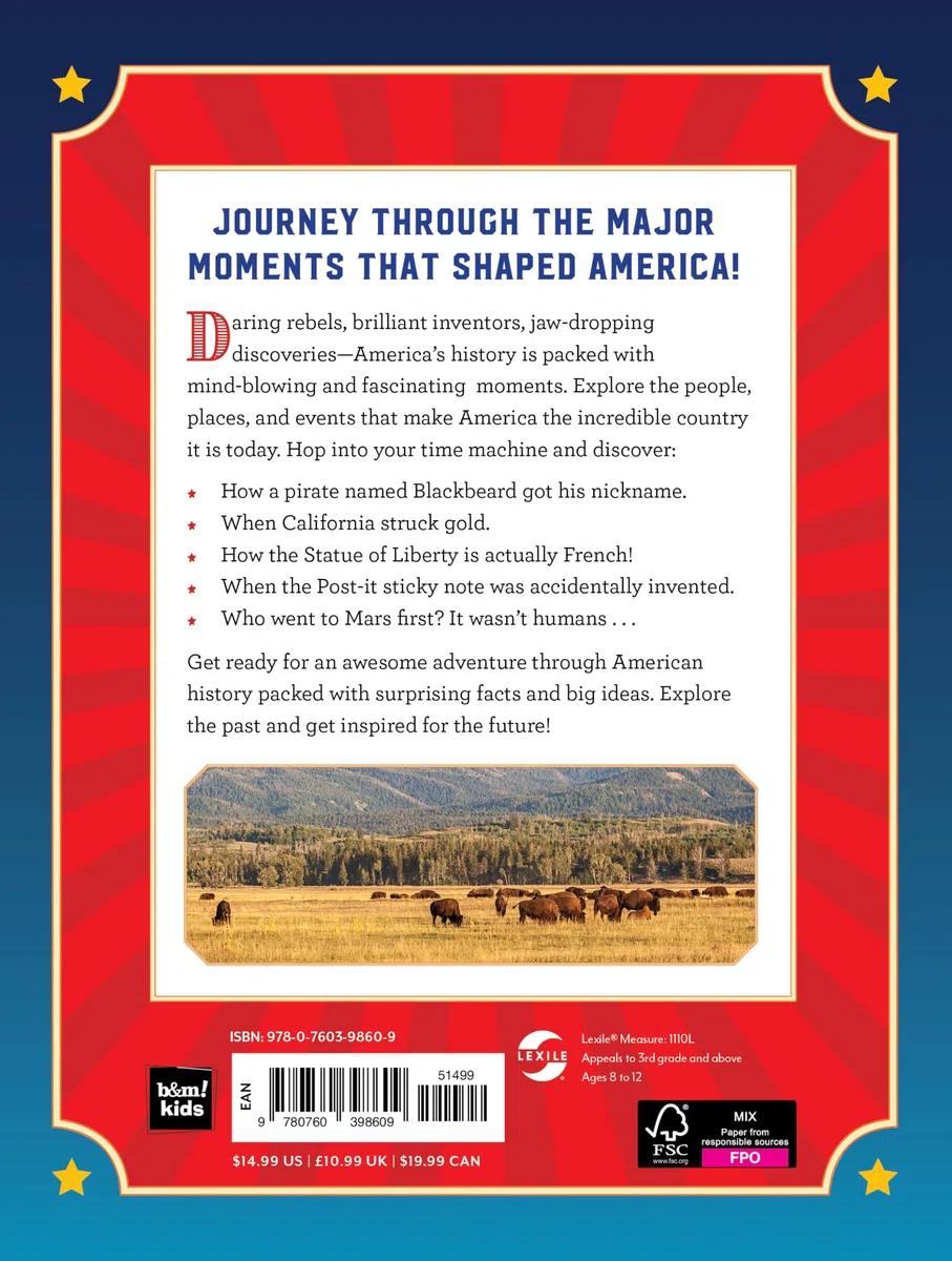 America Celebrates: The Most Incredible and Influential People, Places & Events of the Last 250 Years