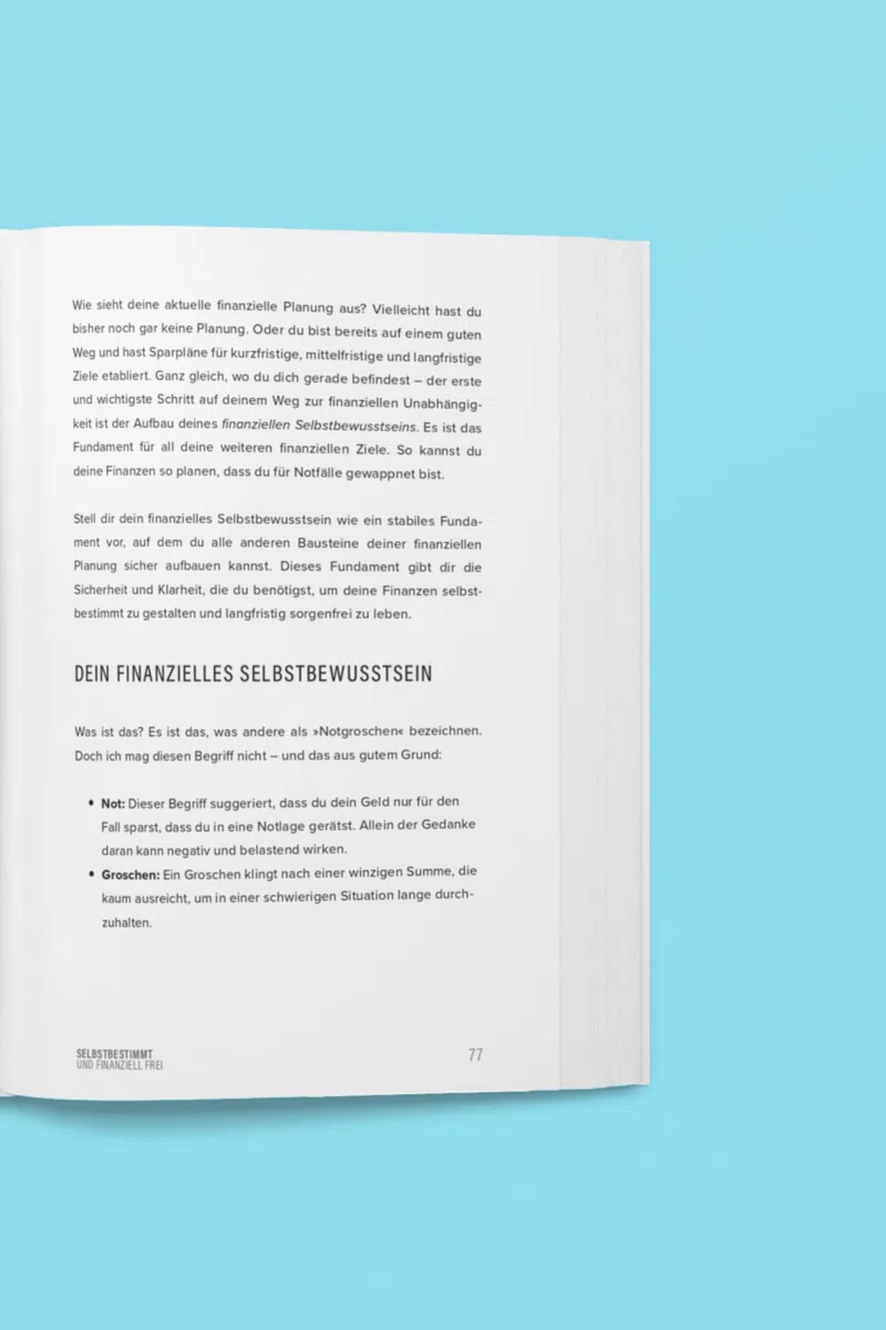 Selbstbestimmt und finanziell frei.: Wie Frauen eigenverantwortlich und erfolgreich ihre Finanzen meistern.