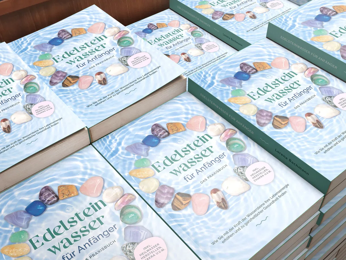Edelsteinwasser für Anfänger - Das Praxisbuch: Wie Sie mit der Kraft der Wassersteine Ihre Lebensenergie erhöhen und zu ganzheitlicher Gesundheit finden | inkl. Heilwasser herstellen, Chakra u.v.m.