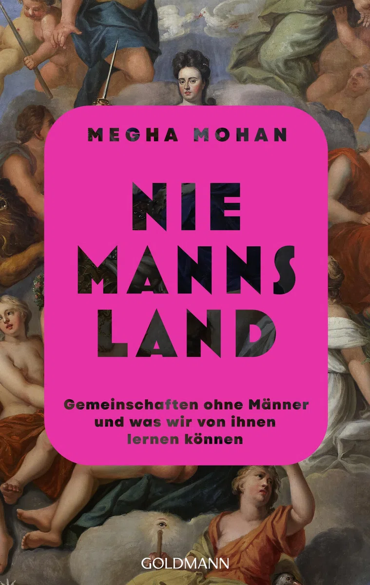 Niemannsland: Gemeinschaften ohne Männer und was wir von ihnen lernen können