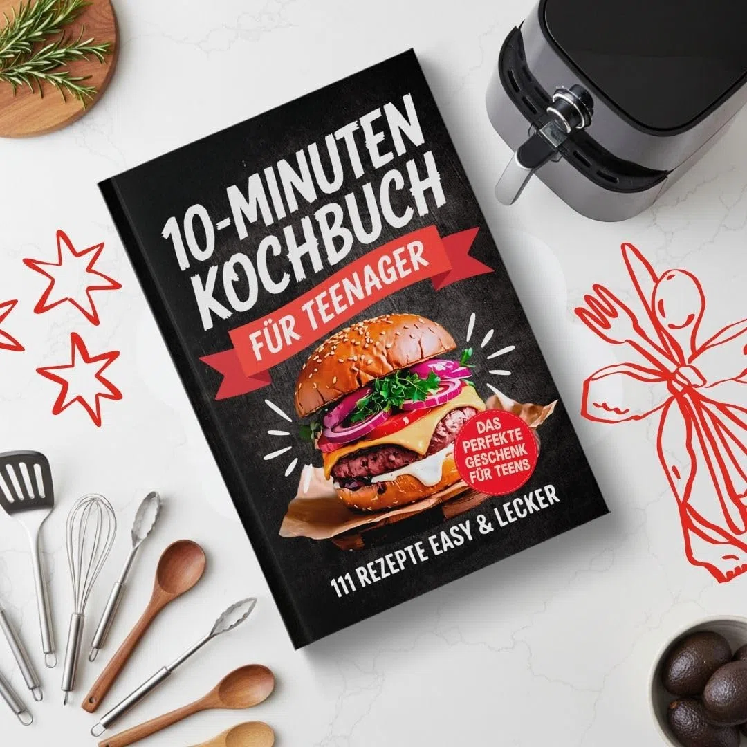 Das 10 Minuten Kochbuch für Teenager: 111 Rezepte easy & lecker | Perfektes Geschenk für Teens