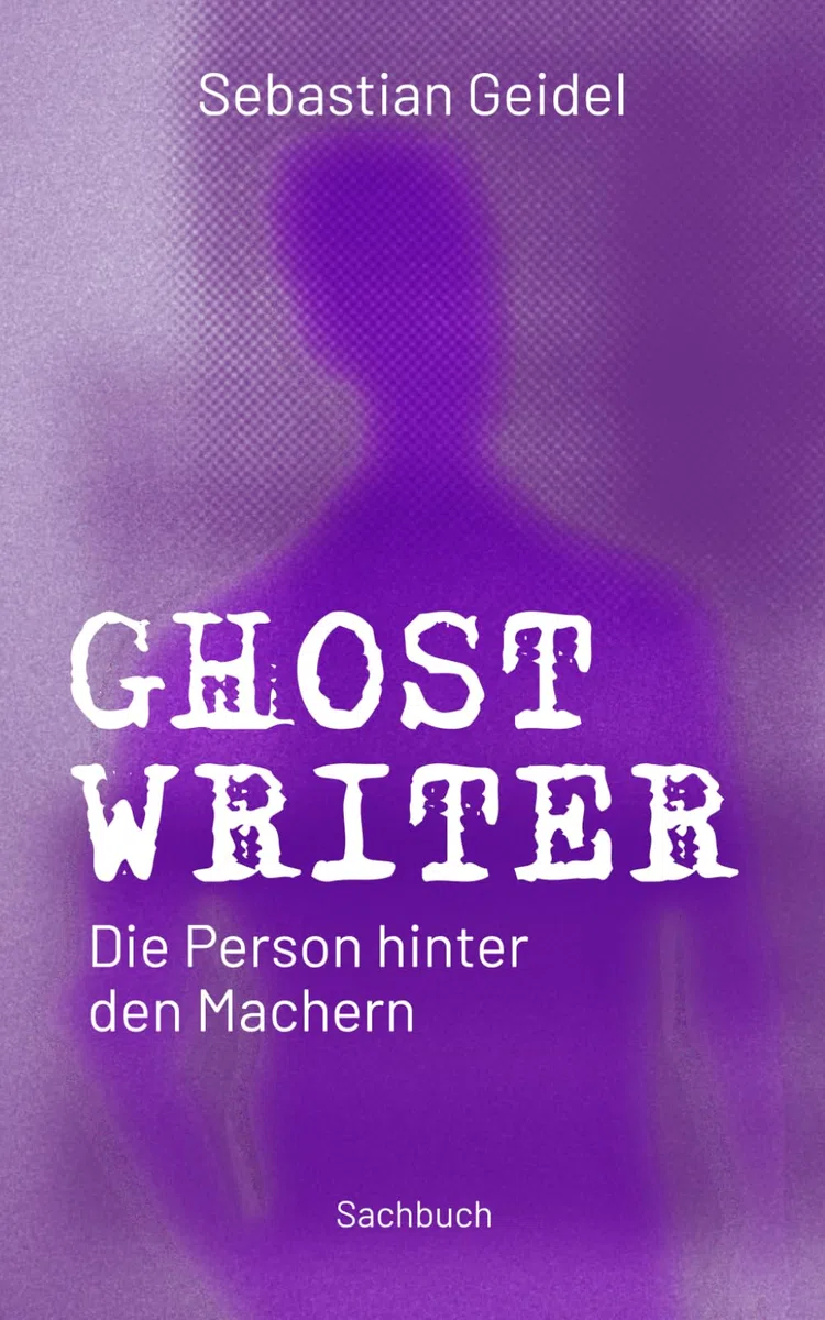 Ghostwriter – Die Person hinter den Machern: Ein Einblick in die Funktionsweise der Ghostwriterszene