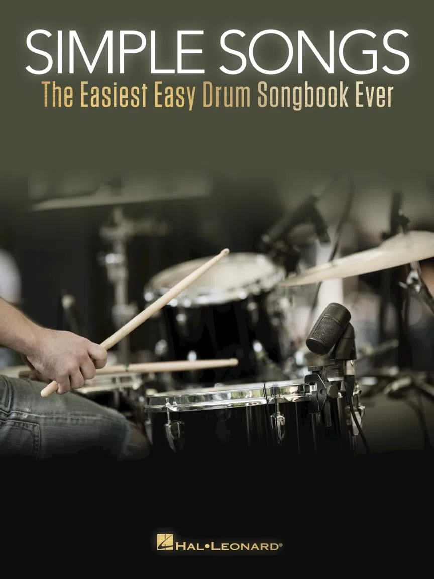 Simple Songs: The Easiest Easy Drum Songbook Ever | 50 Einfache Schlagzeugnoten für Anfänger | Schlagzeug Notenbuch mit Rock Pop Klassiker | Schlagzeug lernen mit beliebten Songs leicht gemacht