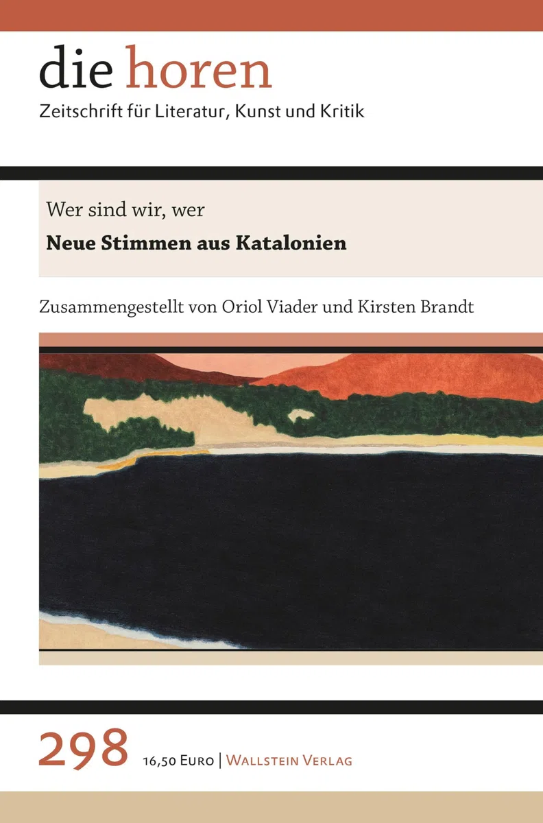 Wer sind wir, wer: Neue Stimmen aus Katalonien (die horen: Zeitschrift für Literatur, Kunst und Kritik)