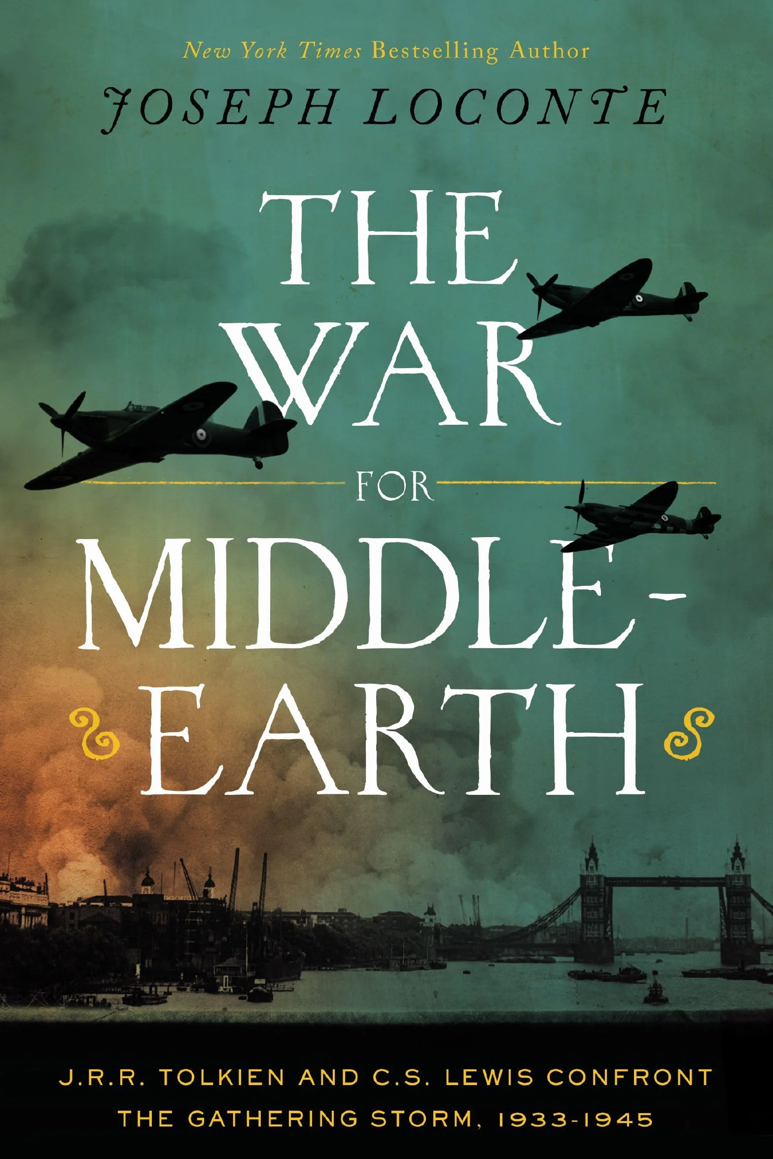 The War for Middle-earth: J.R.R. Tolkien and C.S. Lewis Confront the Gathering Storm, 1933–1945