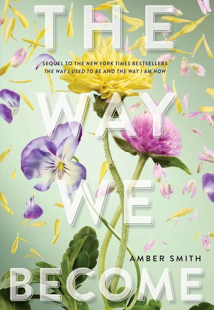 The way we become: Die Fortsetzung des New York Times-Bestsellers THE WAY I USED TO BE (The way I used to be-Reihe)